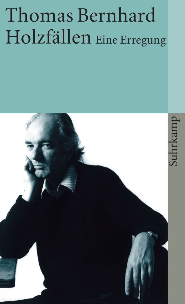 Holzfällen Eine Erregung / Thomas Bernhard, X