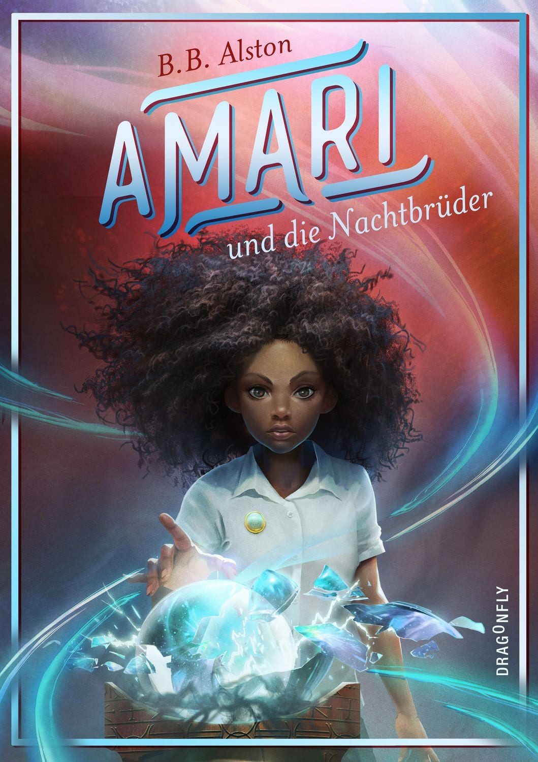 Amari und die Nachtbrüder / B. B. Alston