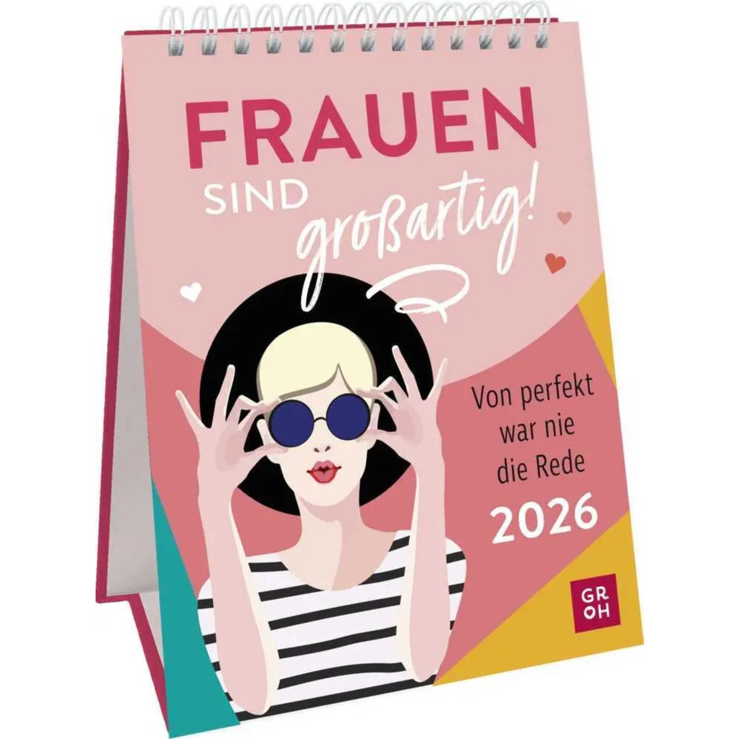 groh Verlag Настольный календарь Wochenkalender 2026: Frauen sind großartig! Von perfekt war nie die...