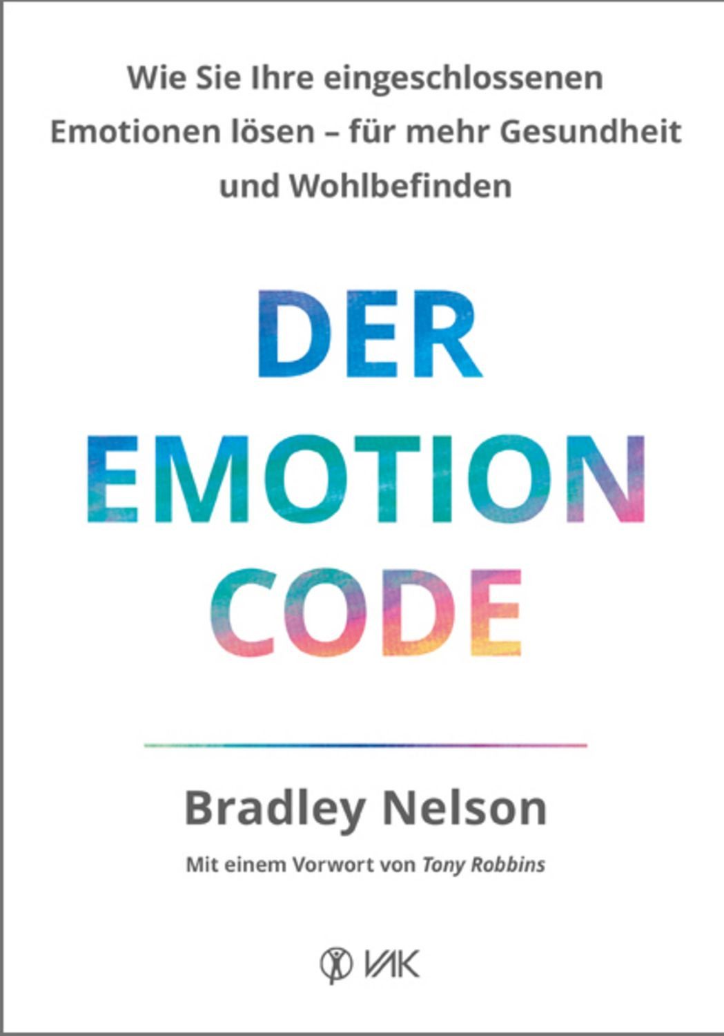 Der Emotion Code / Bradley Nelson