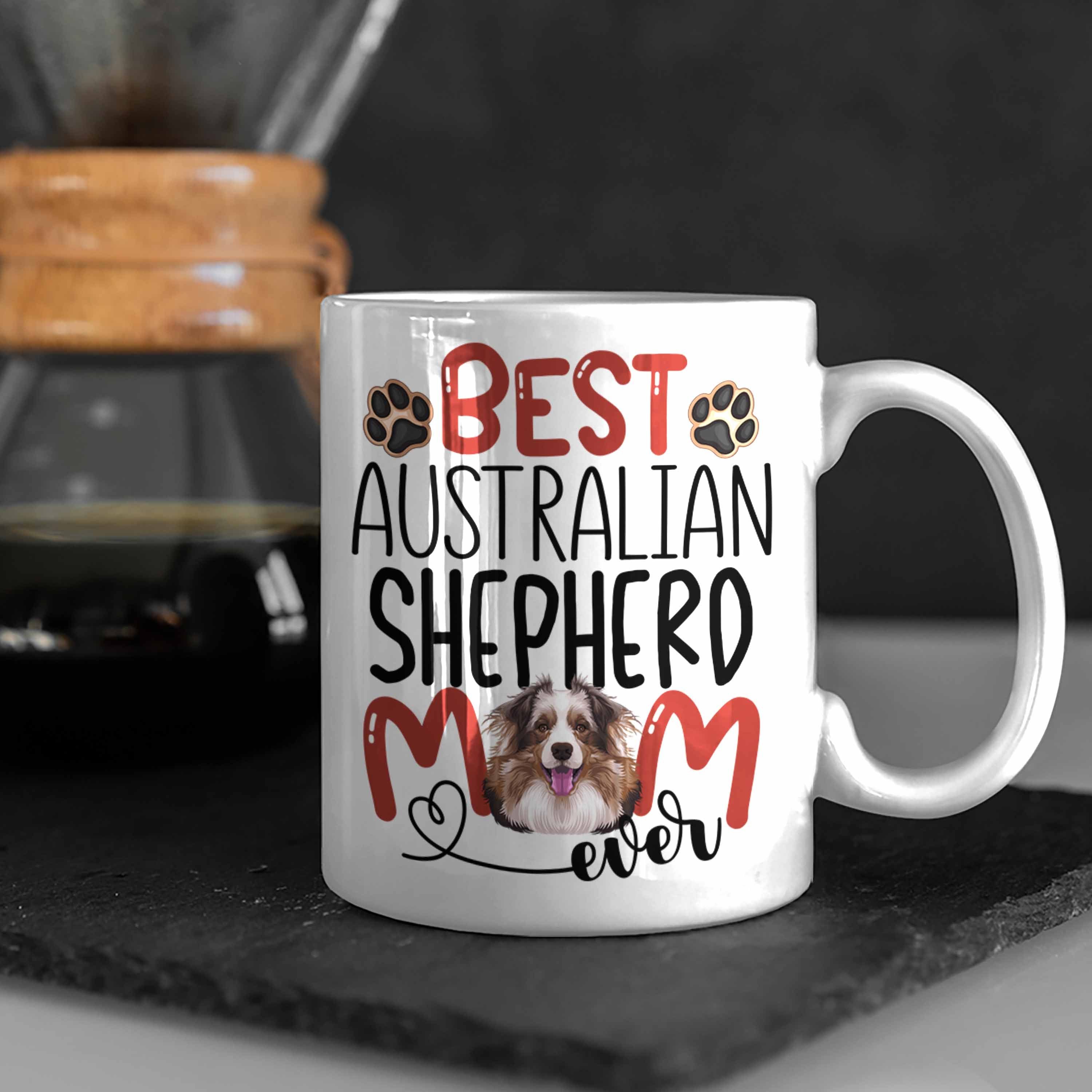 Trendation Tasse Australian Shepherd Besitzerin Lustiger Mom Gesc Weiss Geschenk Tasse Spruch