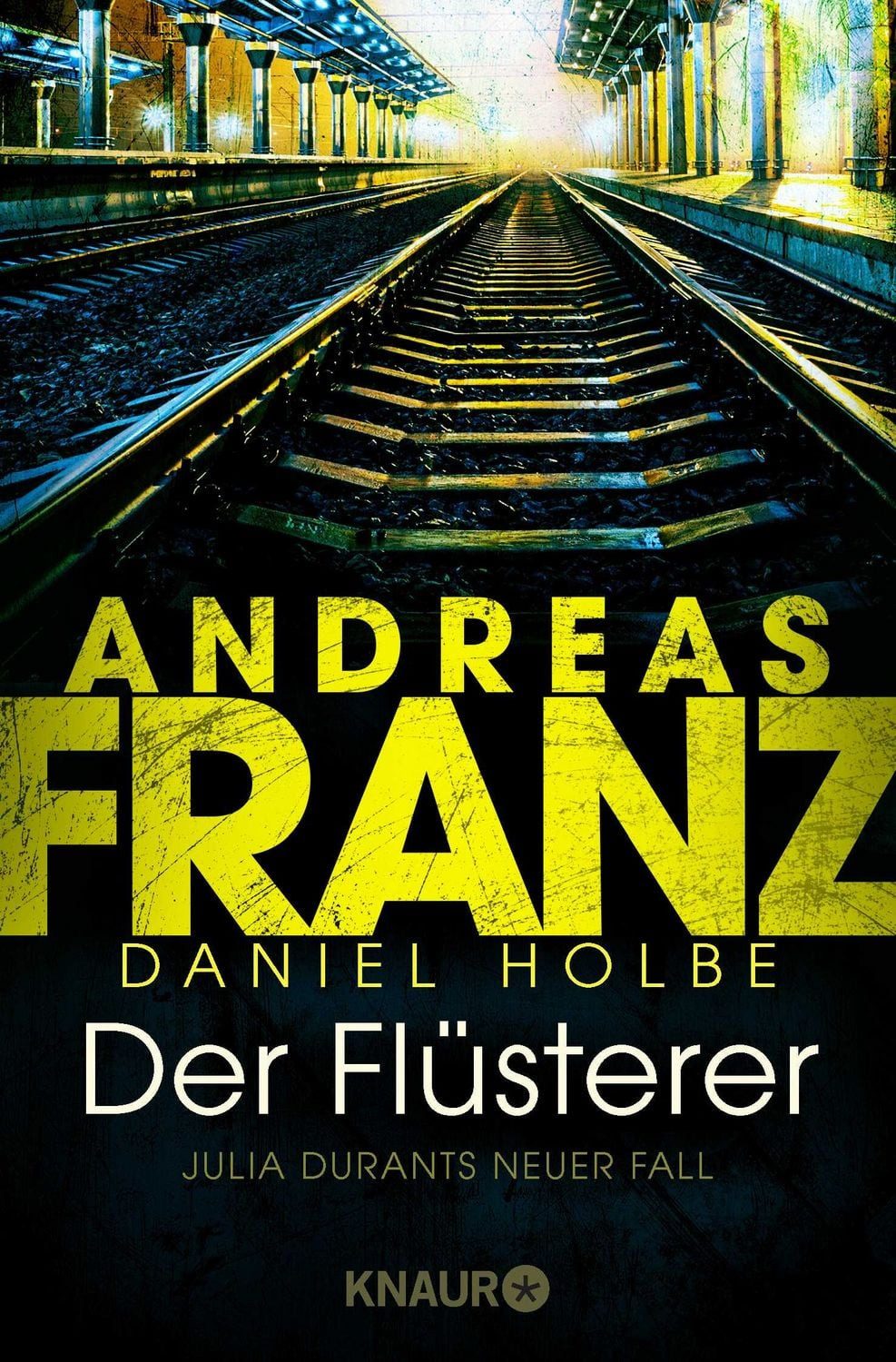 Belletristik Der Flüsterer Julia Durants neuer Fall, Kriminalroman Andreas Franz, Daniel Holbe