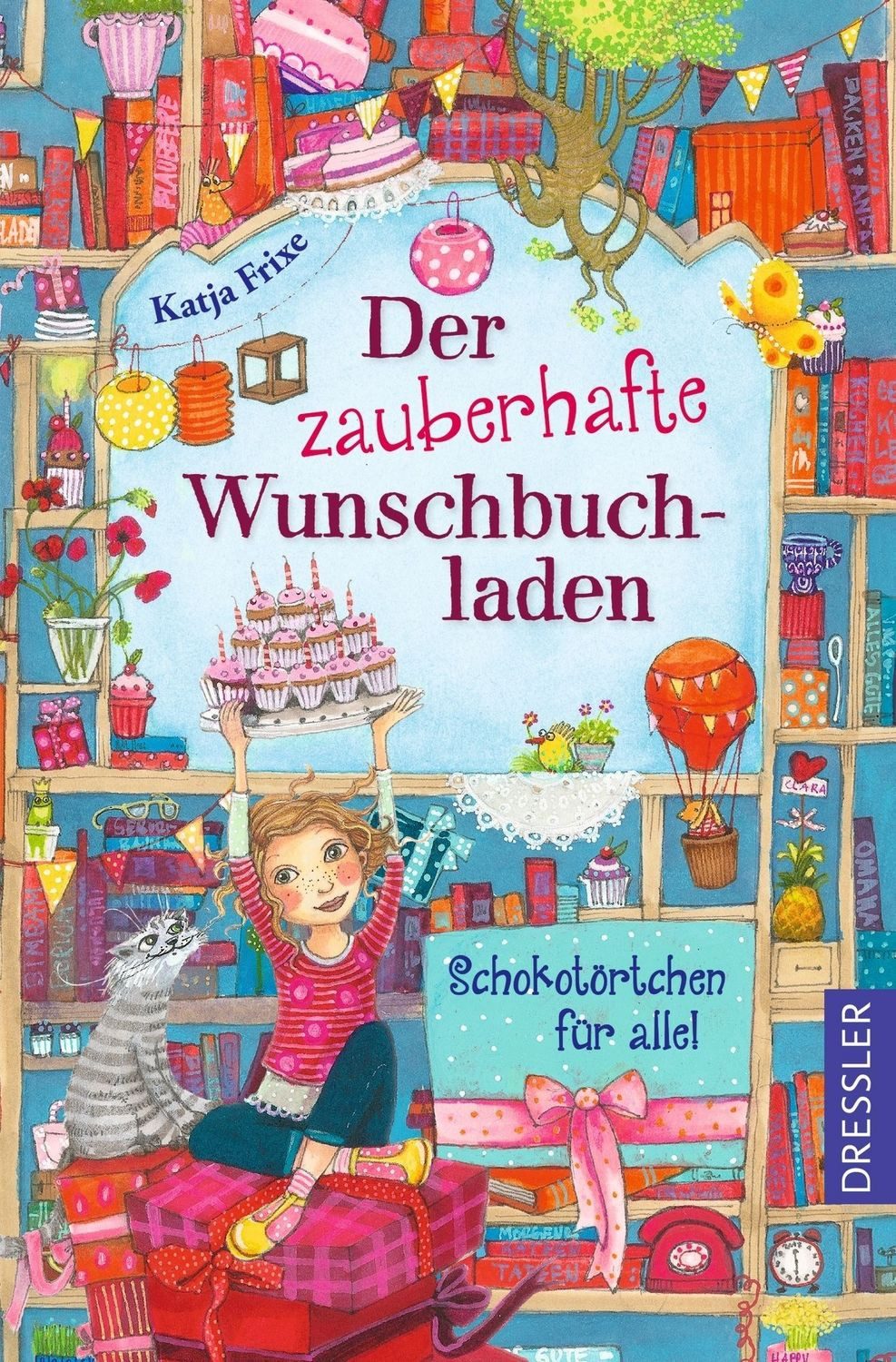 Der zauberhafte Wunschbuchladen 3. Schokotörtchen für alle! / Katja Frixe