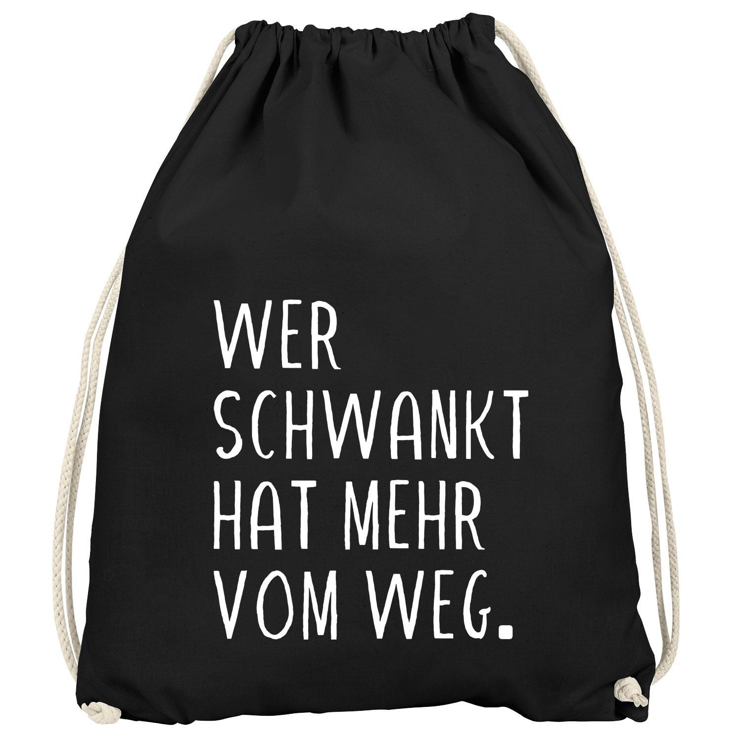 Turnbeutel Turnbeutel mit Spruch Wer schwankt hat mehr vom Weg lustiger