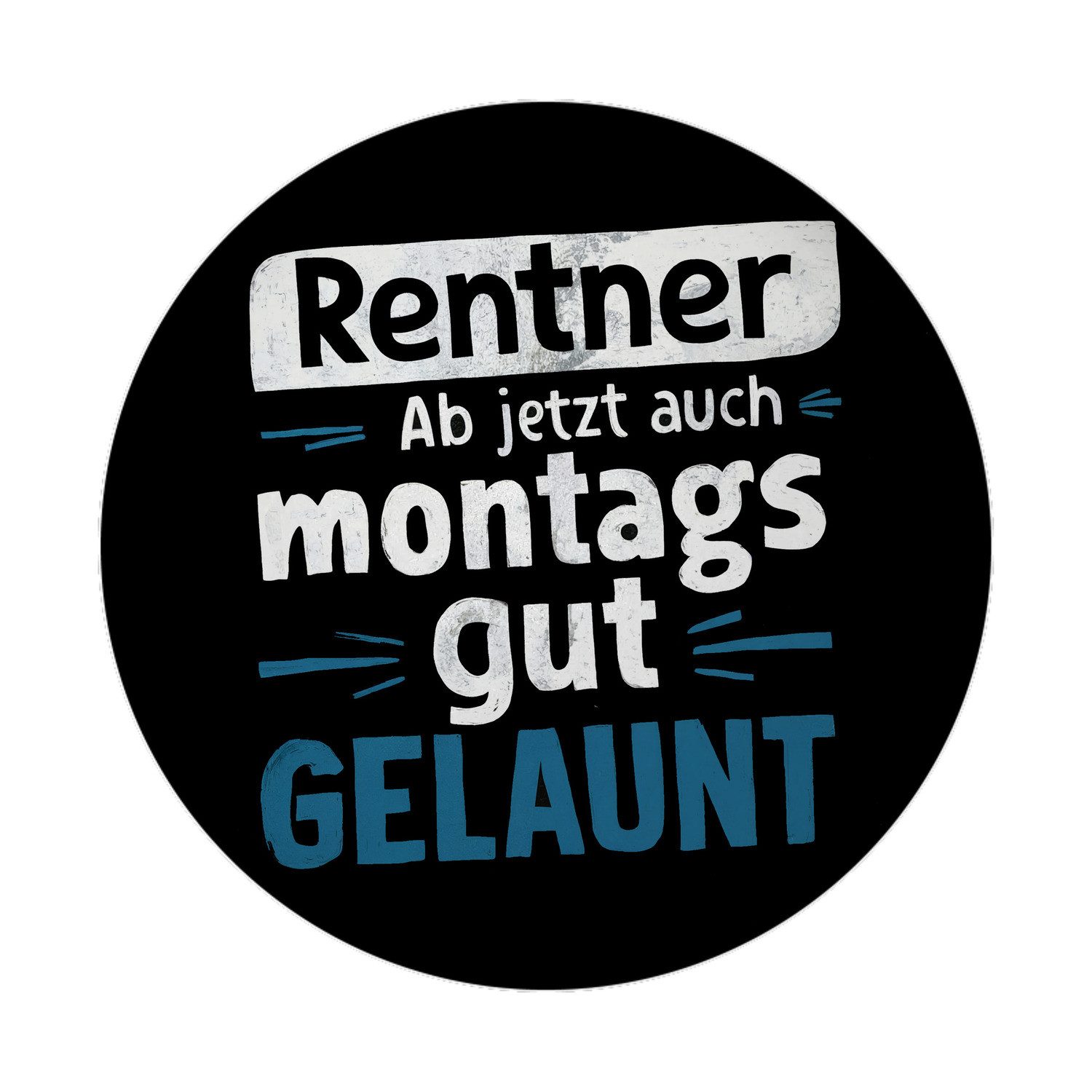 Magnet Renter Ab jetzt auch montags gut gelaunt Magnet mit Flaschenöffner