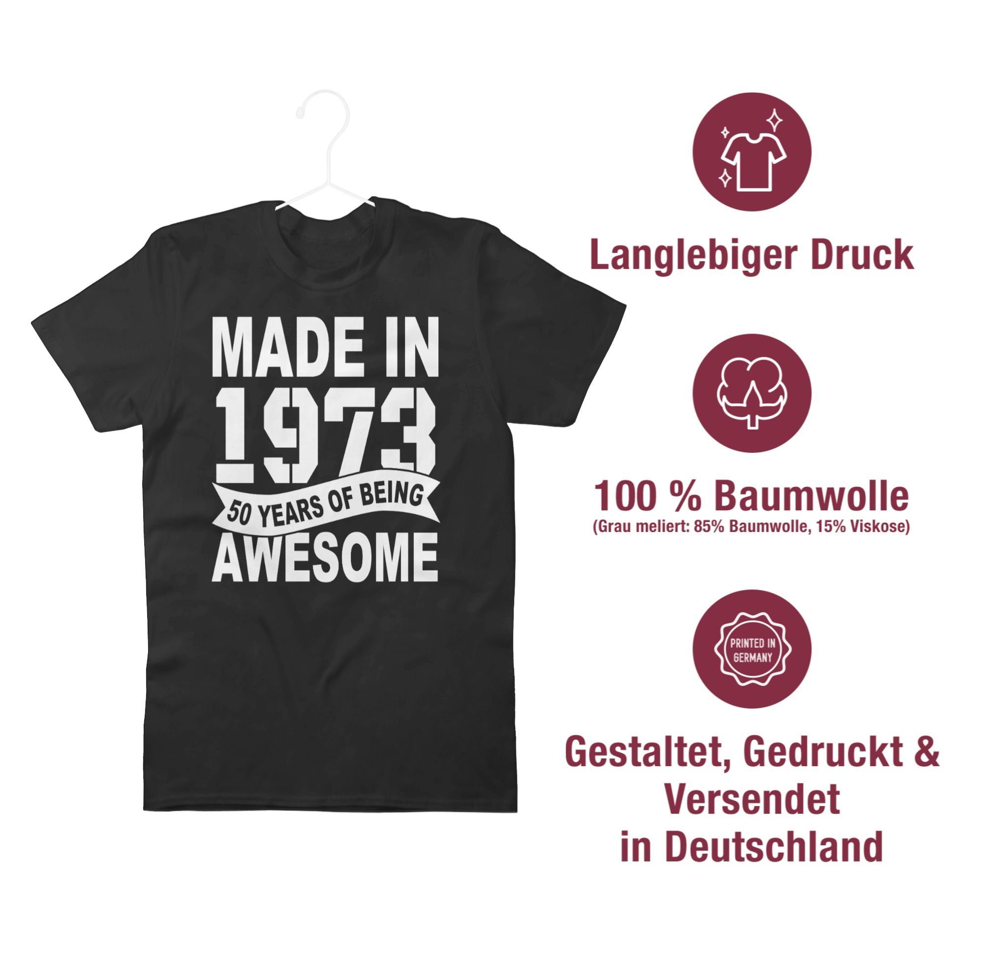Schwarz Fifty 50. Geburtstag of awesome years T-Shirt 3 being Shirtracer weiß in Made 1973