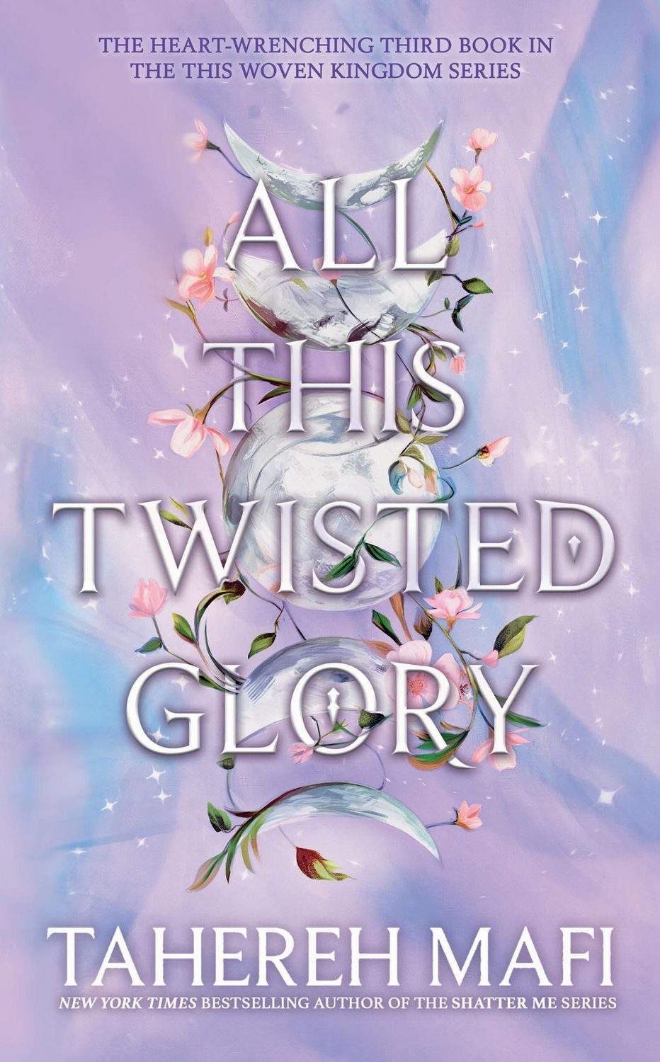 All this Twisted Glory / Tahereh Mafi