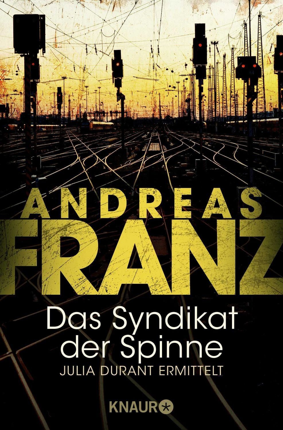 Das Syndikat der Spinne / Julia Durant Band 5 / Andreas Franz