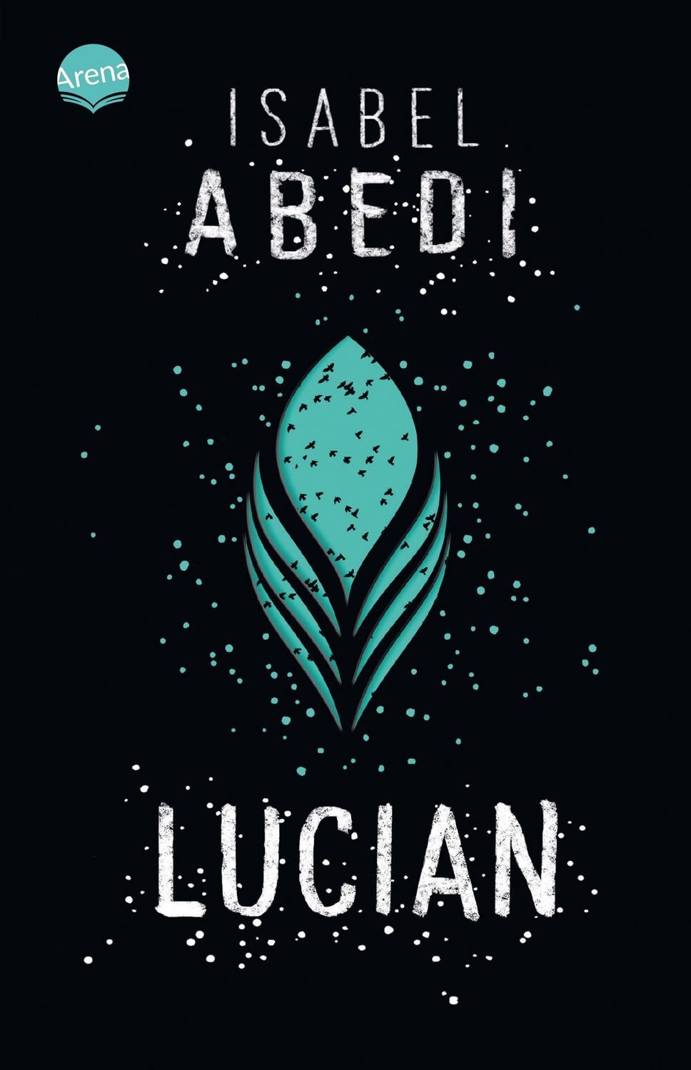 Jugendbuch Lucian Isabel Abedi