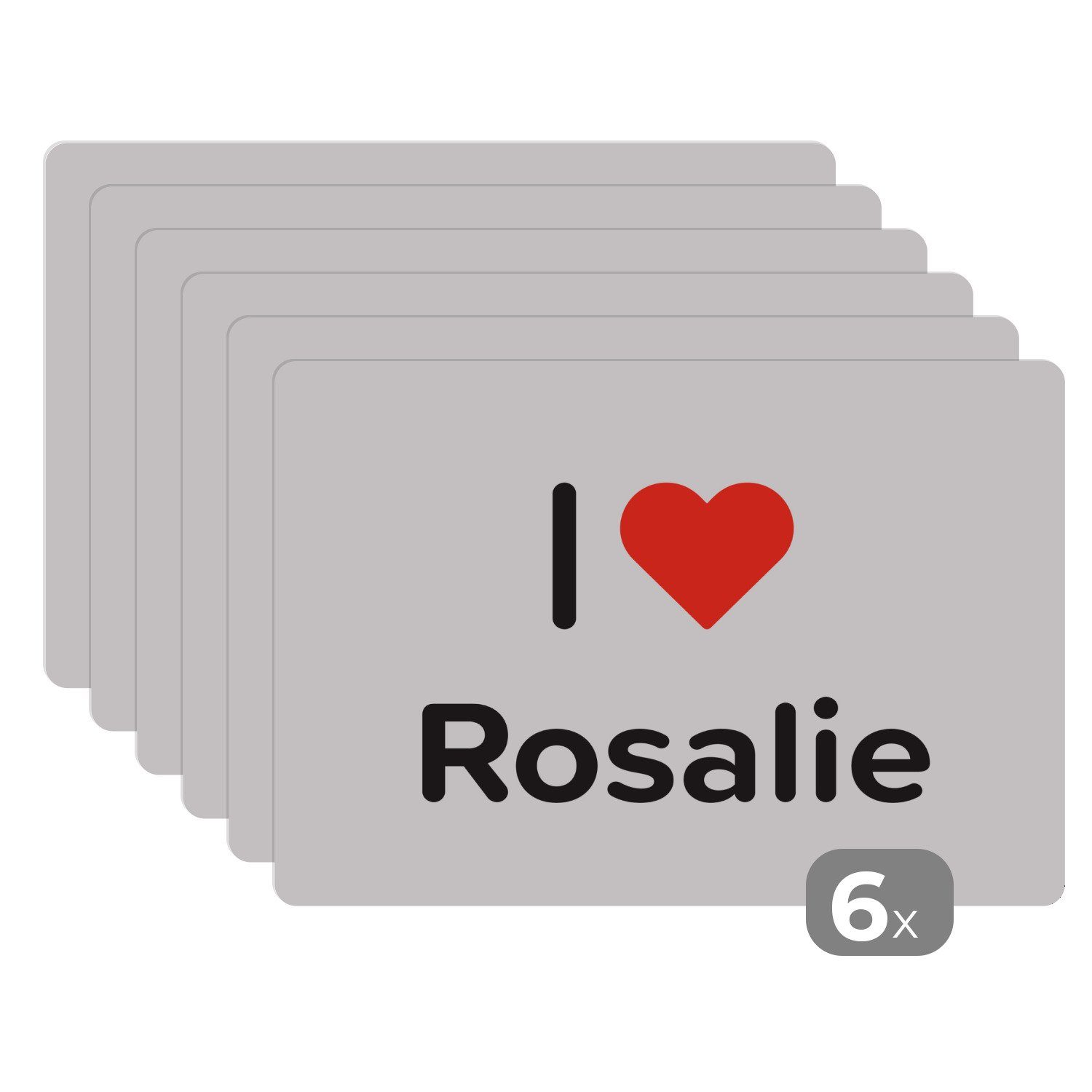 Platzset, Ich liebe - Rosalie - Mädchen, MuchoWow, (6-St), Platzset, Platzdecken, Platzmatte, Tischmatten, Schmutzabweisend