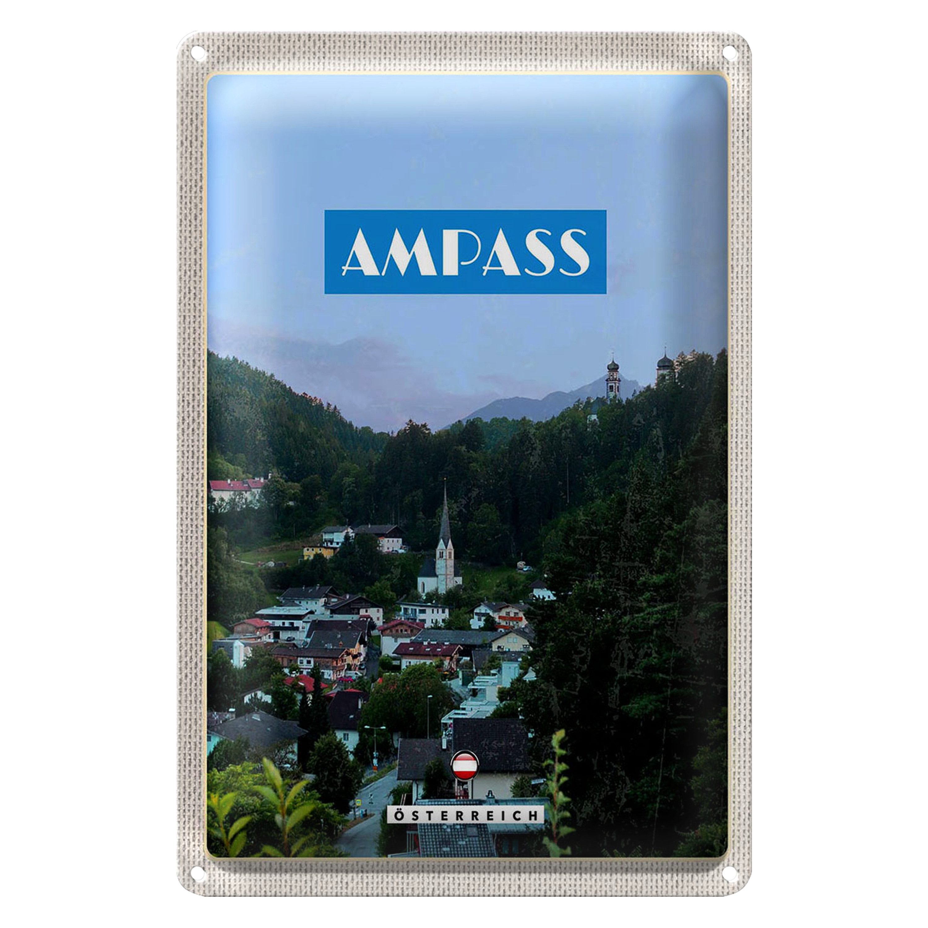 Roomando Metallschild Reise 30x40cm Ampass Österreich Tal Altstadt Natur