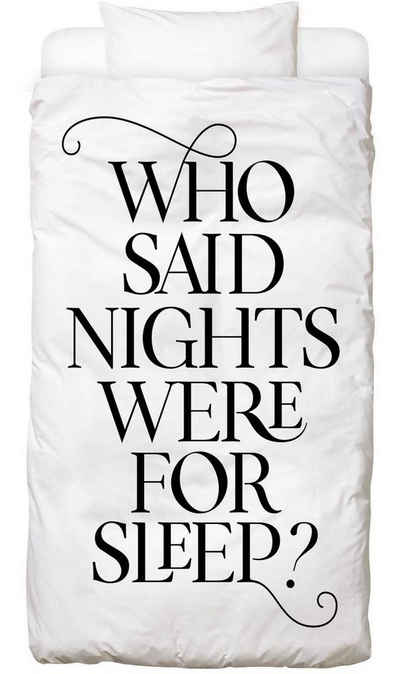 Bettwäsche Who Said Nights Were for Sleep? - Bettwäsche, Juniqe, Baumwolle (100), 2 teilig, mit Reißverschluss, 100% Baumwolle, angenehmes Hautgefühl