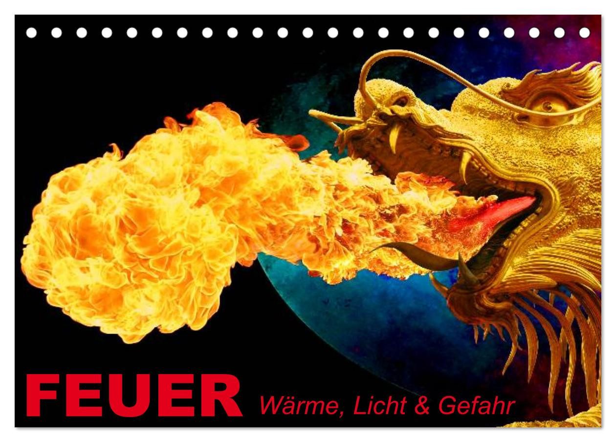 CALVENDO Wandkalender Feuer • Wärme, Licht & Gefahr (Tischkalender 2027 DIN A5 quer), CALVEN