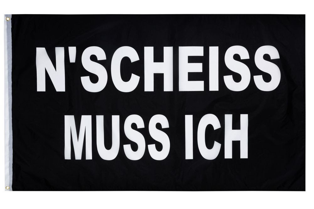 PHENO FLAGS Flagge Ein Scheiß muss ich Flagge, 90x150cm (Lustige Fahne für Fahnenmast und Garten, N'SCHEISS MUSS ICH), Hochwertig & Wetterfest