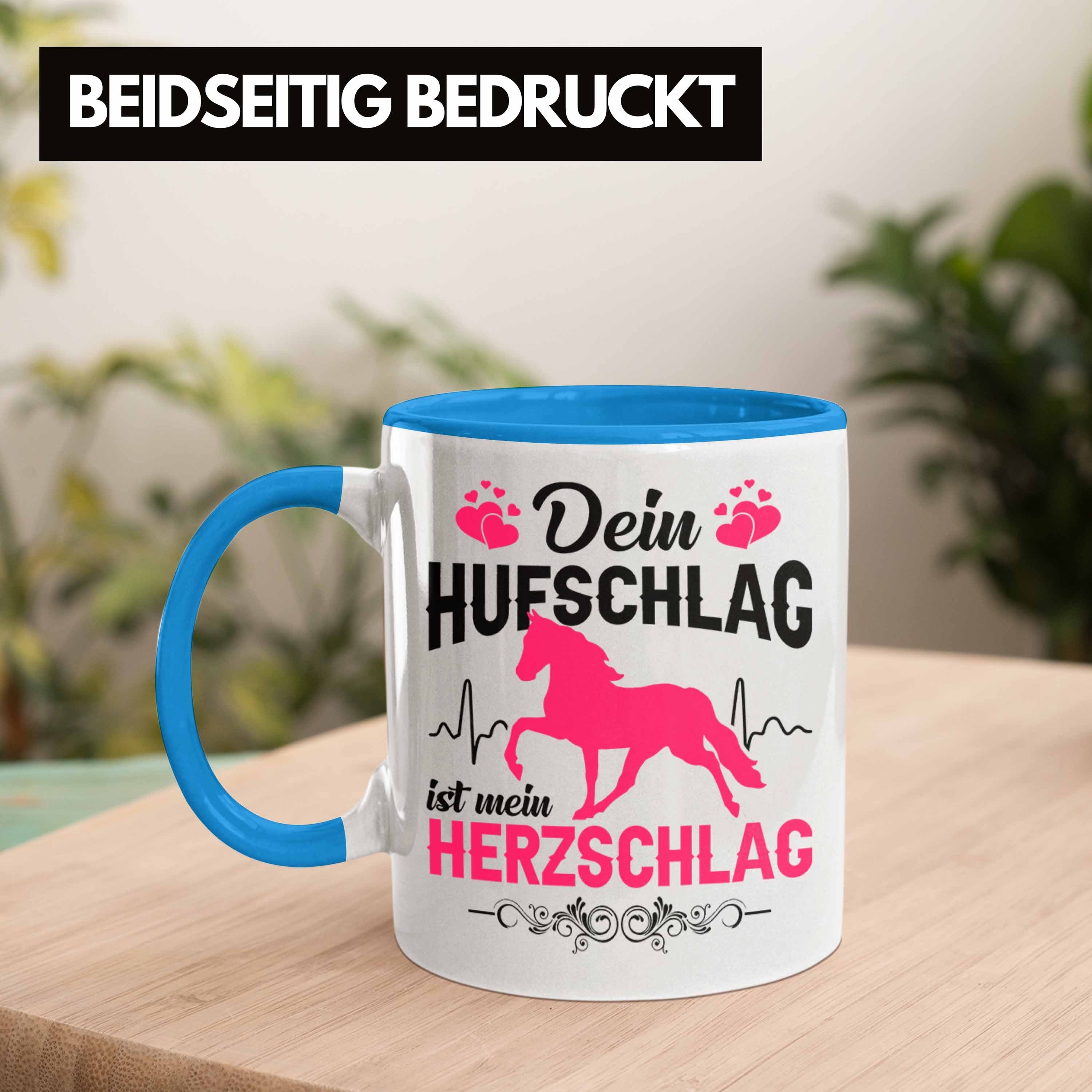 Geschenk Blau Reiten - Tasse Herzschlag Trendation - mein Pferde Kaffeetasse Tasse Hufschlag Reiterin Sprüche Trendation - Tasse ist Pferdeliebhaber Mädchen Dein