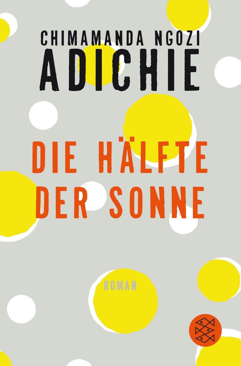 Die Hälfte der Sonne / Chimamanda Ngozi Adichie