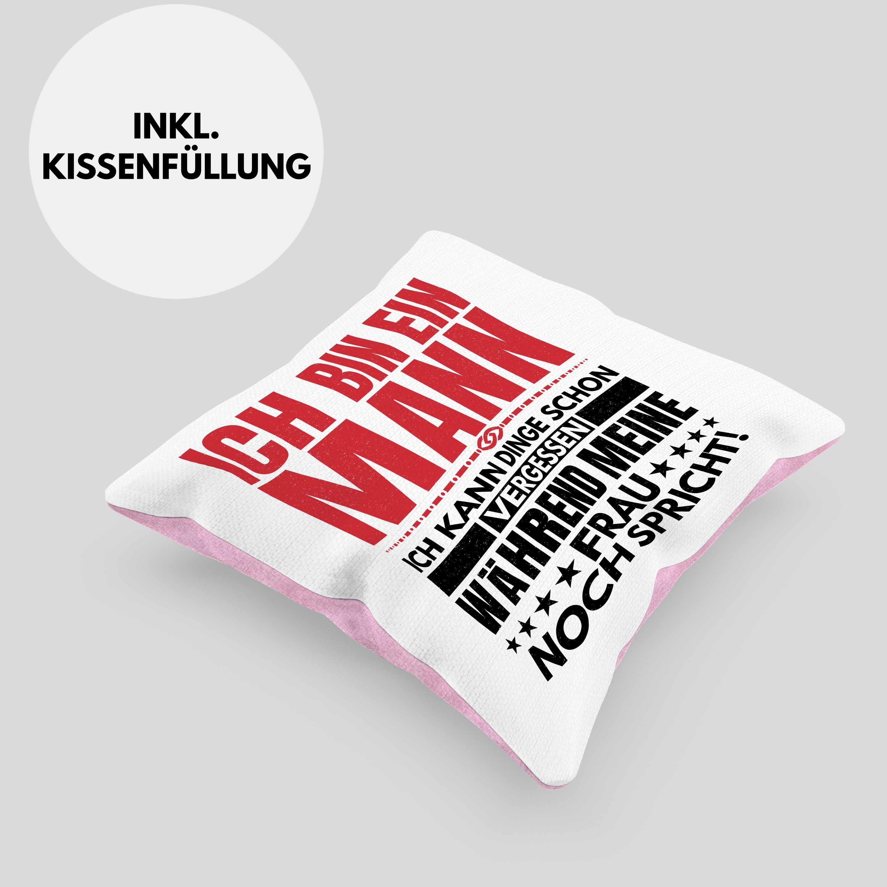 Dinge Ein Vergessen mit Geschenk Trendation Mann - Ehemann Trendation Jahrestag Spruch Rosa Kissen 40x40 Füllung Dekokissen Dekokissen Bin Kann Ich Lustige