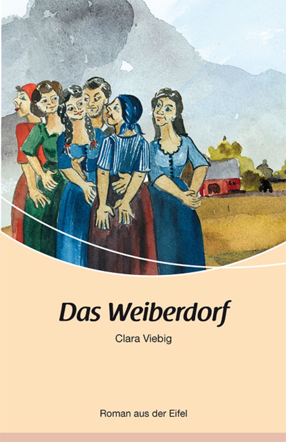 Das Weiberdorf / Clara Viebig