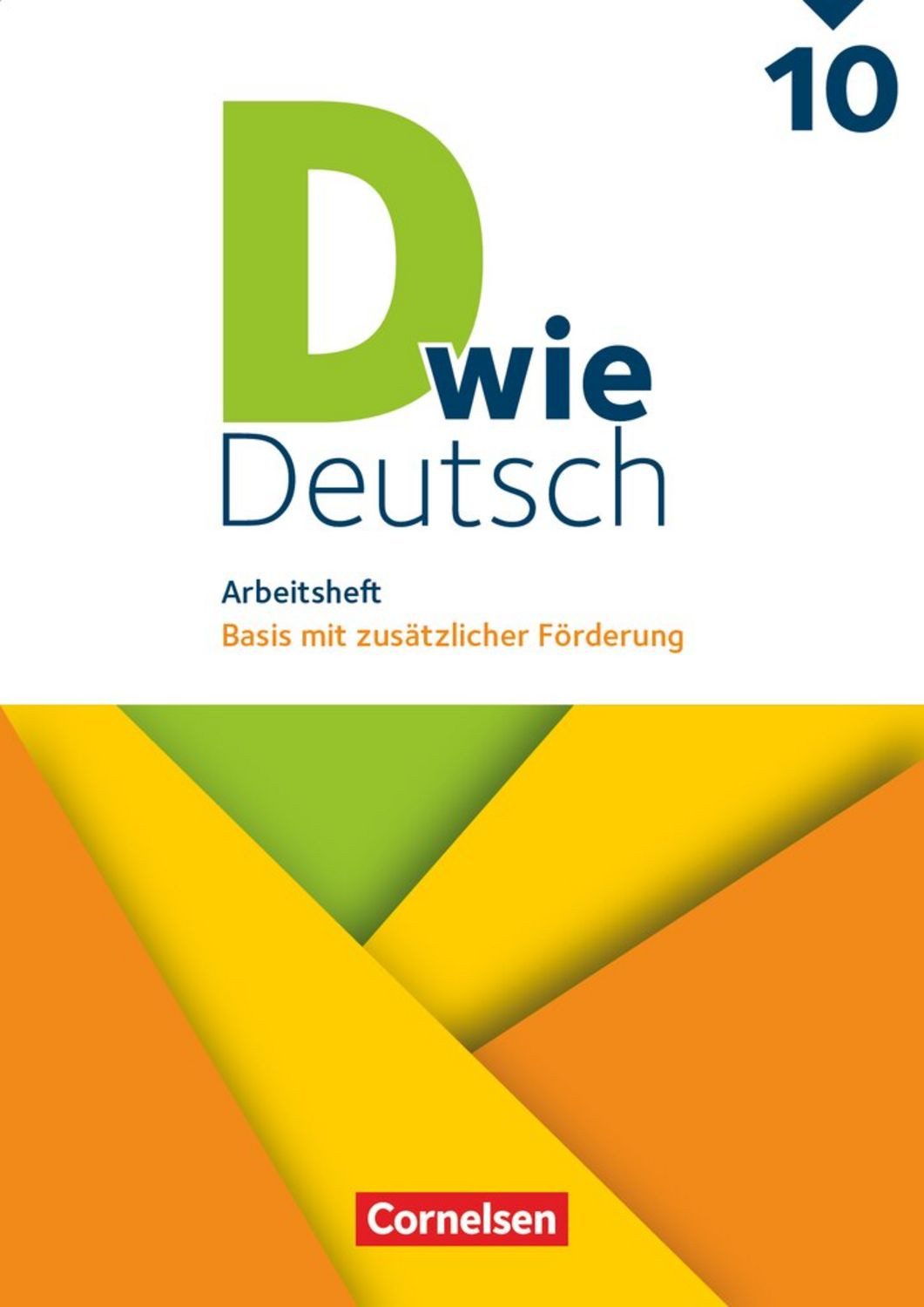 D wie Deutsch - Zu allen Ausgaben - ab 2018 - 10. Schuljahr / Sandra Heidmann-Weiss, Ulrich Deters, Beate Hallmann, Stefanie Hemesath, Michaela Krauss