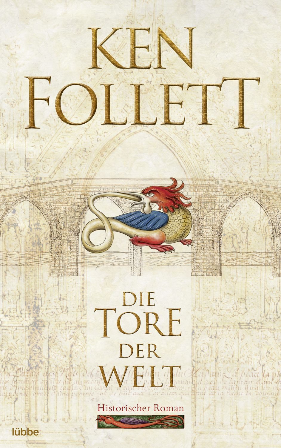 Die Tore der Welt / Ken Follett, Historischer Roman