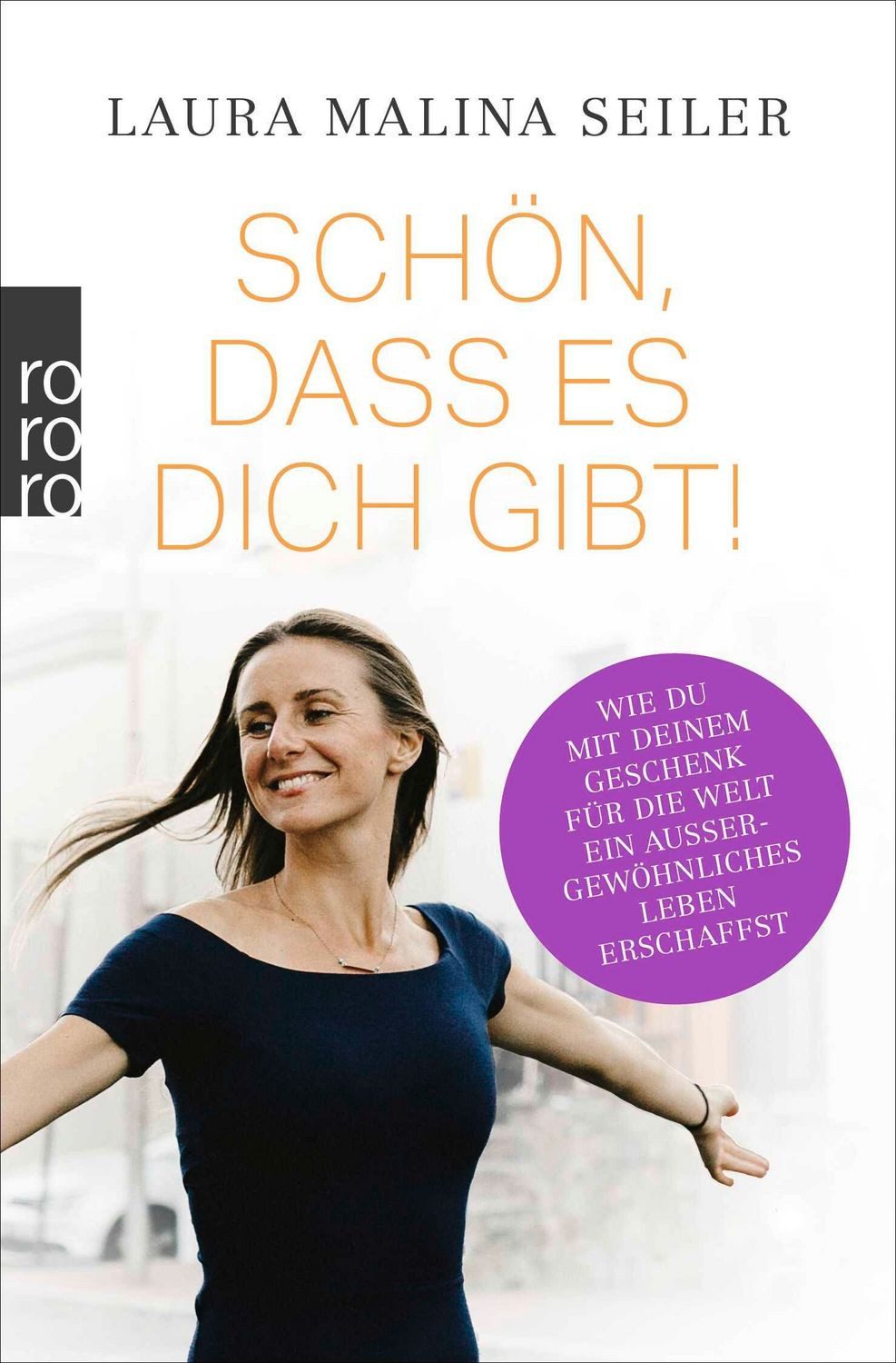 Schön, dass es dich gibt! / Laura Malina Seiler