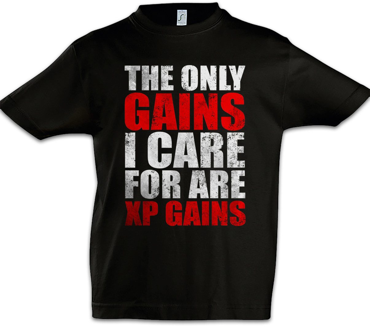 Print-Shirt The Only Gains I Care For Kinder T-Shirt Are XP Gamer Games Gaming