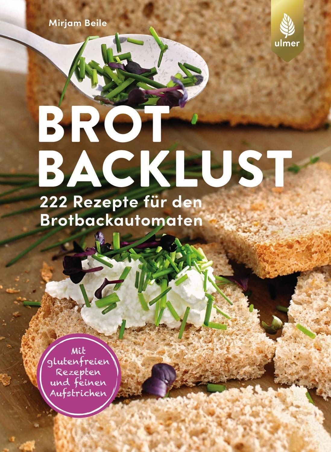 Brotbacklust / Mirjam Beile