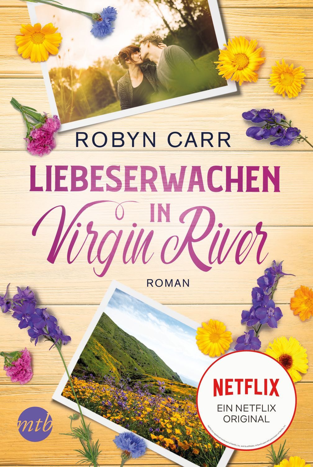 Belletristik Liebeserwachen in Virgin River Die Buchvorlage zu Netflix langlebigste Robyn Carr