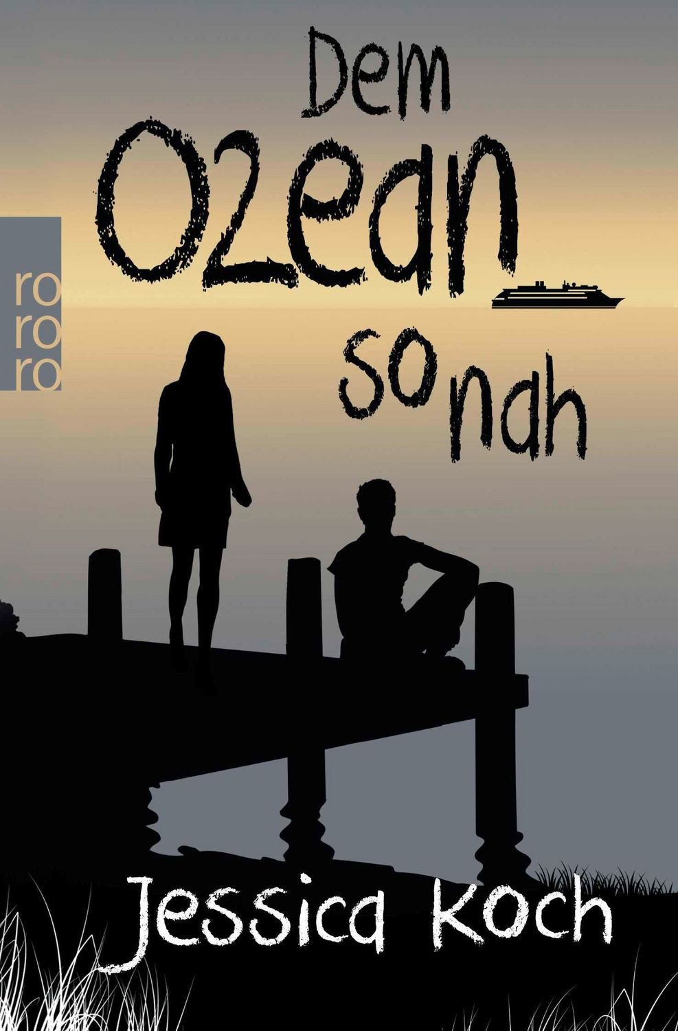 Dem Ozean so nah / Jessica Koch