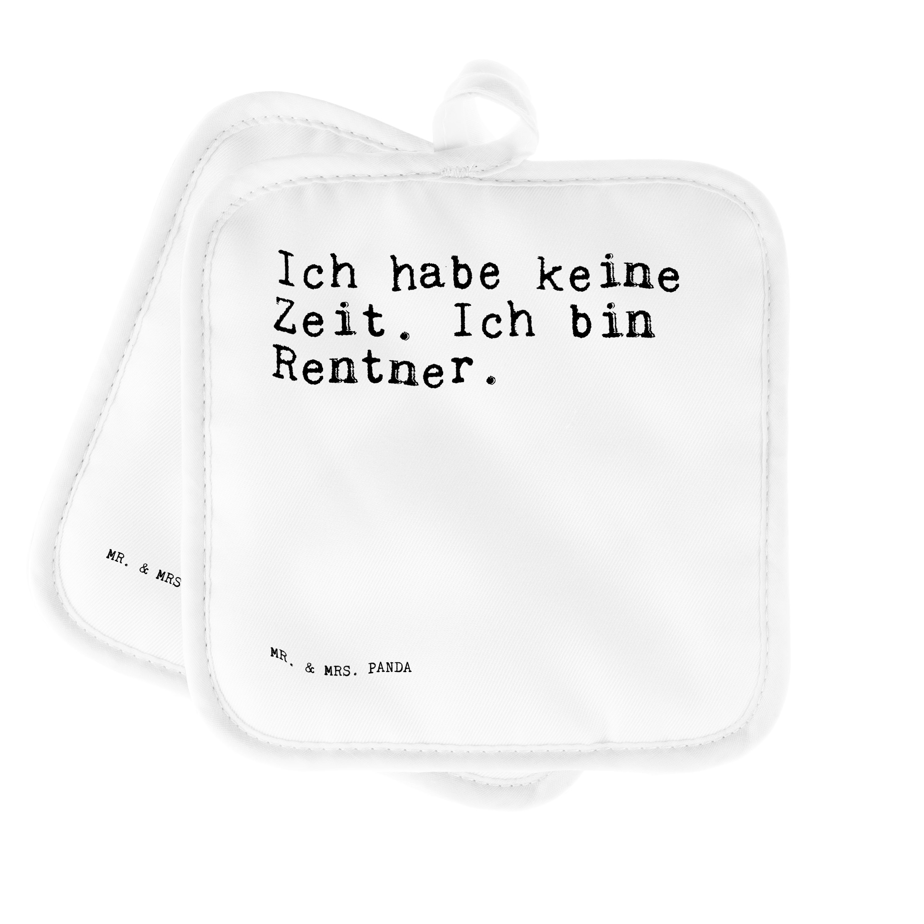 Mr. & Mrs. Panda Topflappen »Ich habe keine Zeit.... Weiß Rentnerin
