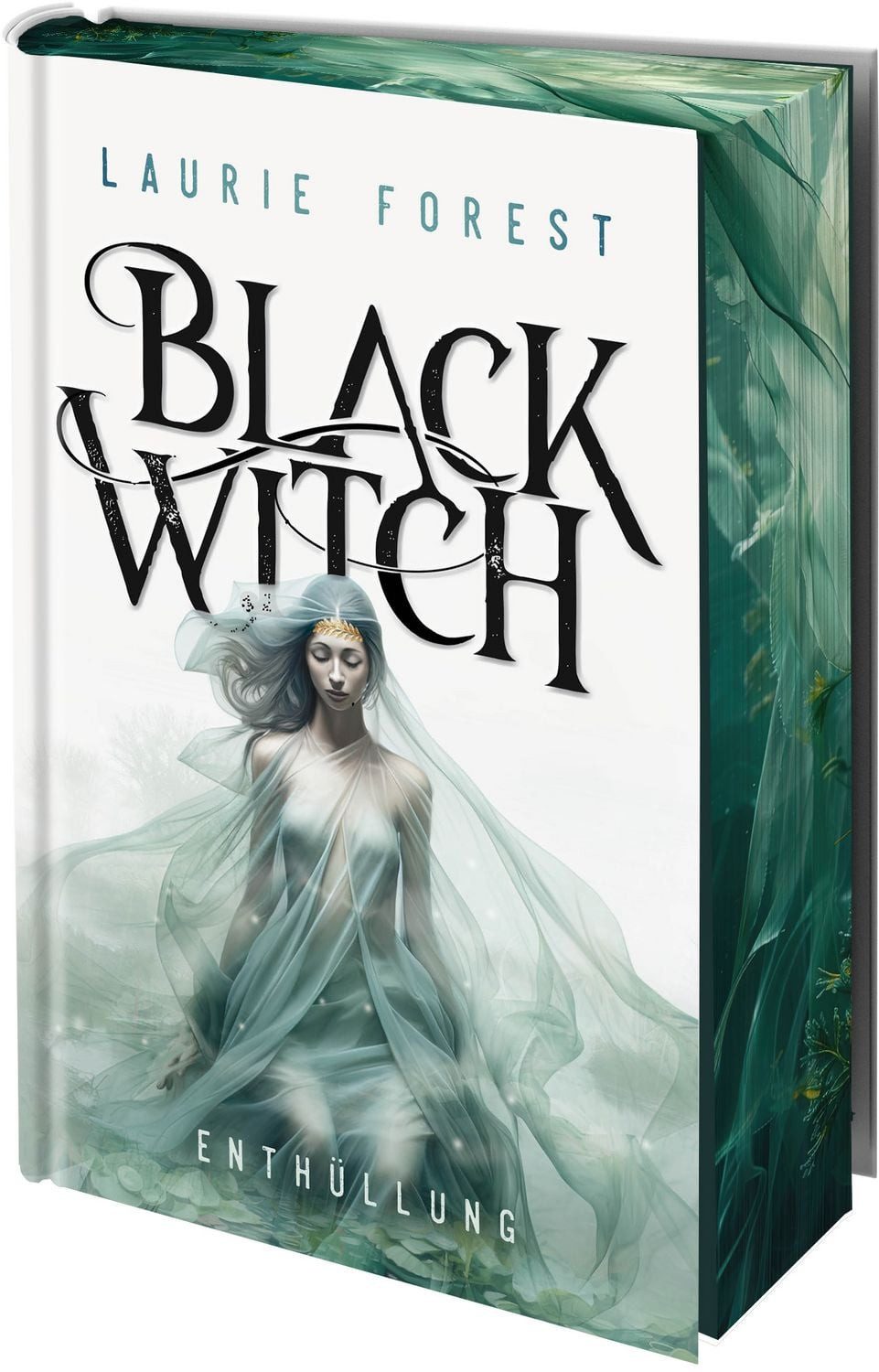Black Witch - Enthüllung Band 4 der epischen NY Times und USA Today Be / Laurie Forest