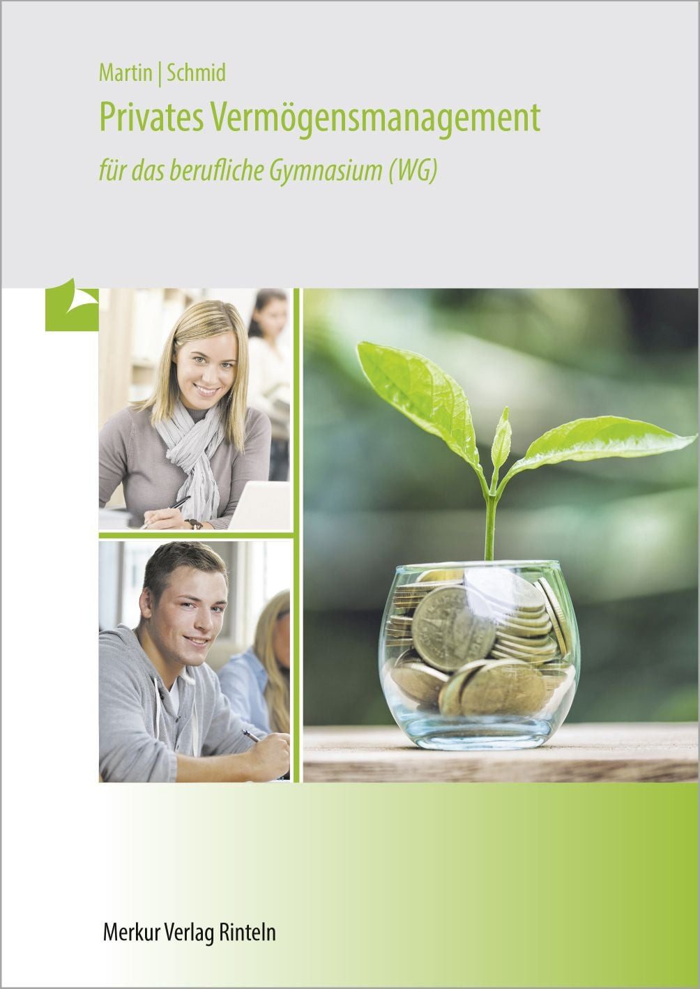 Schulbuch Privates Vermögensmanagement für das berufliche Gymnasium (WG) Michael Martin, Matthias Schmid