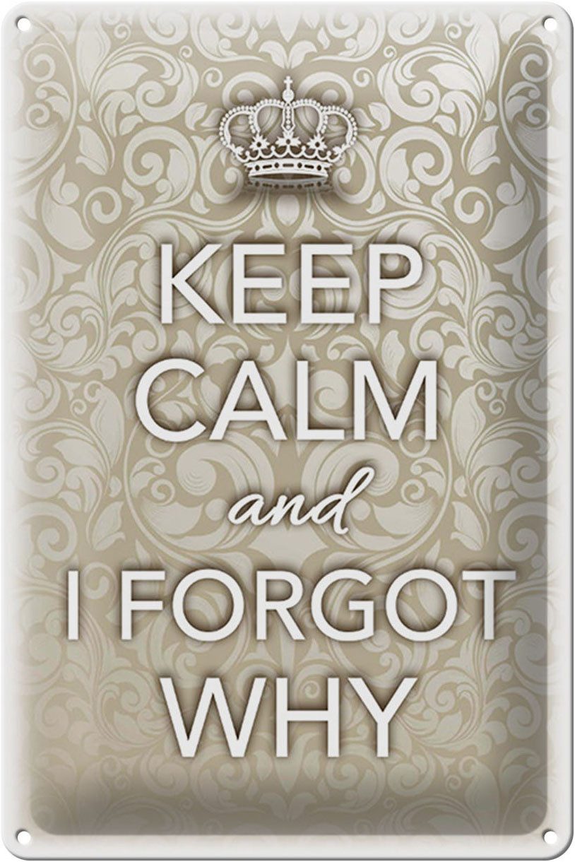Metallschild Schild Blech 20x30cm - Made in Germany - Spruch Keep Calm and i forgot