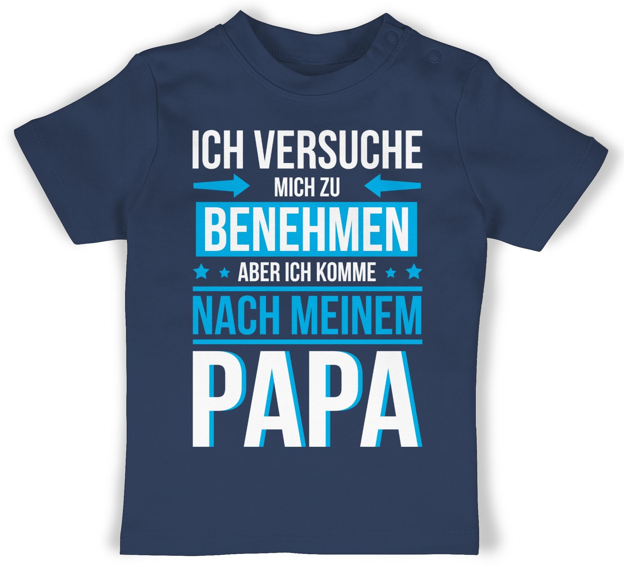 Papa 1 Ich nach mich meinem Navy Baby Shirtracer Blau benehmen komme versuche Sprüche T-Shirt zu