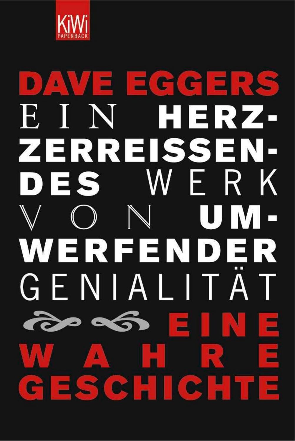 Ein herzzerreißendes Werk von umwerfender Genialität / Dave Eggers