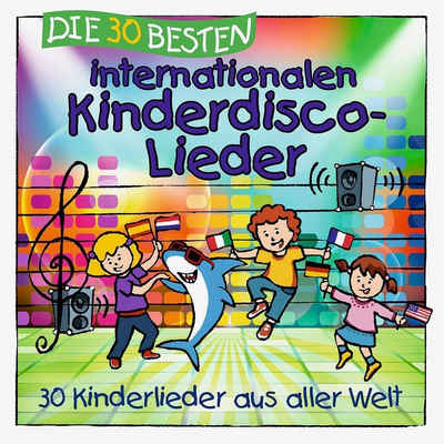 Universal Music GmbH Hörspiel Die 30 besten internationalen Kinderdisco-Lieder