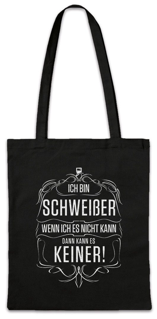 Beuteltasche Ich Bin Schweißer Stofftasche Metallverarbeitung Metallbau Job