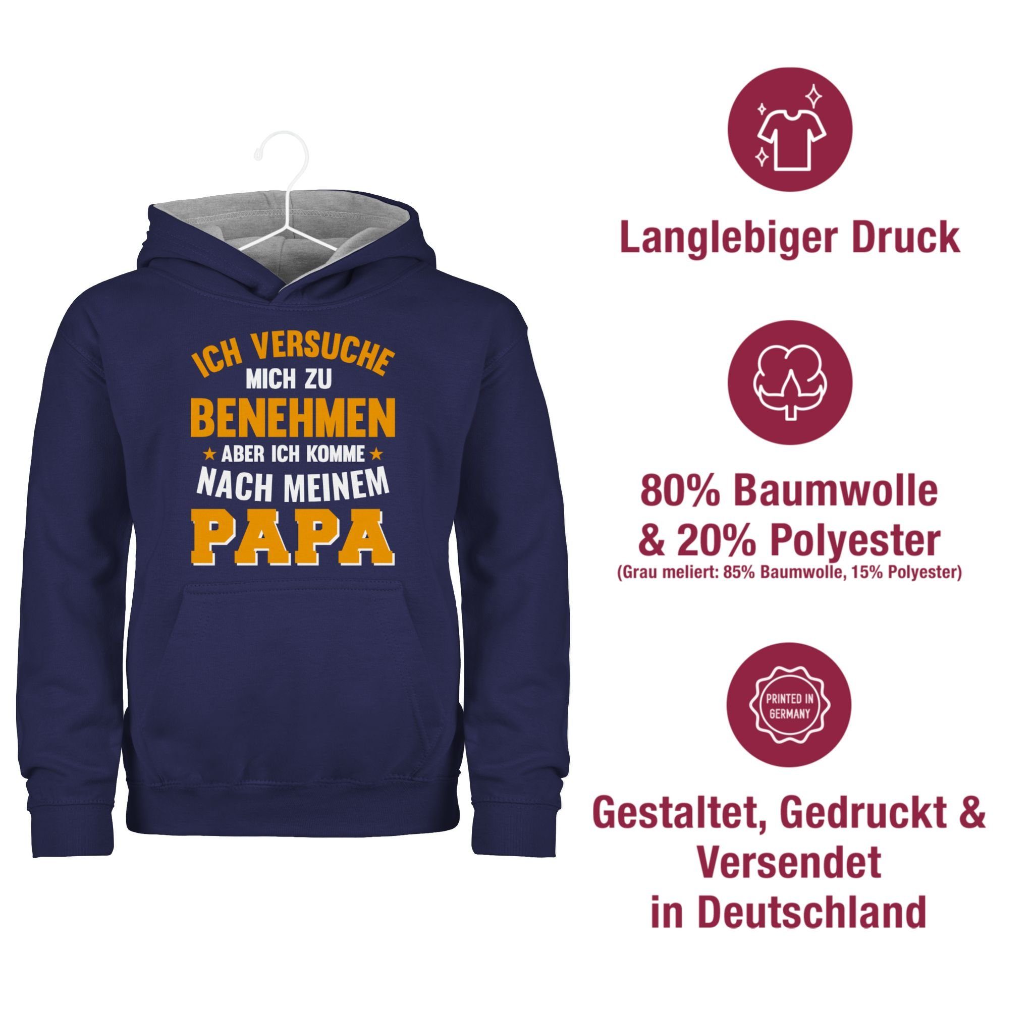 Ich benehmen Hoodie 2 nach Papa Navy meliert Sprüche zu versuche Shirtracer Blau/Grau meinem Statement komme mich Kinder