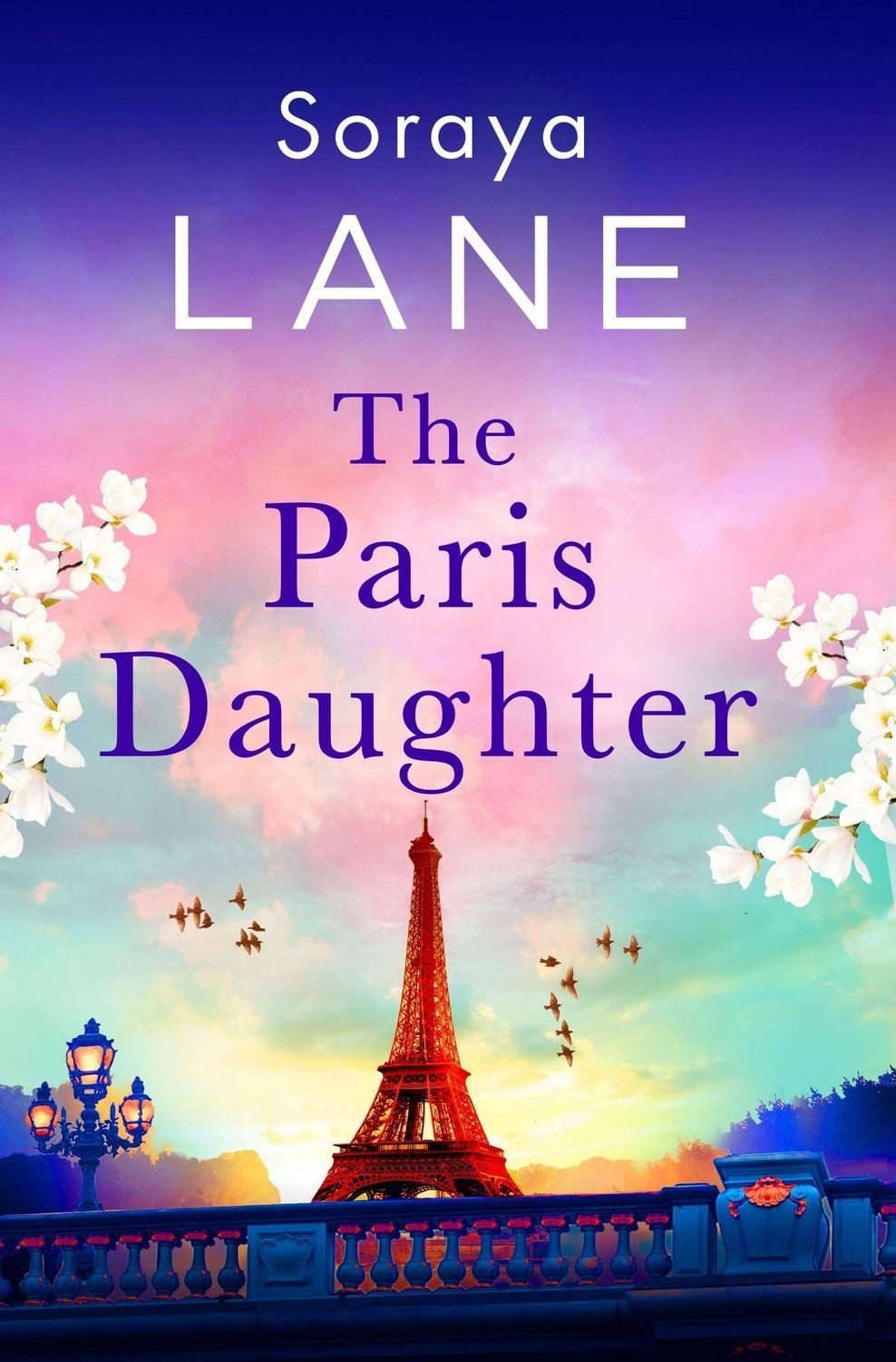 The Paris Daughter / Soraya Lane