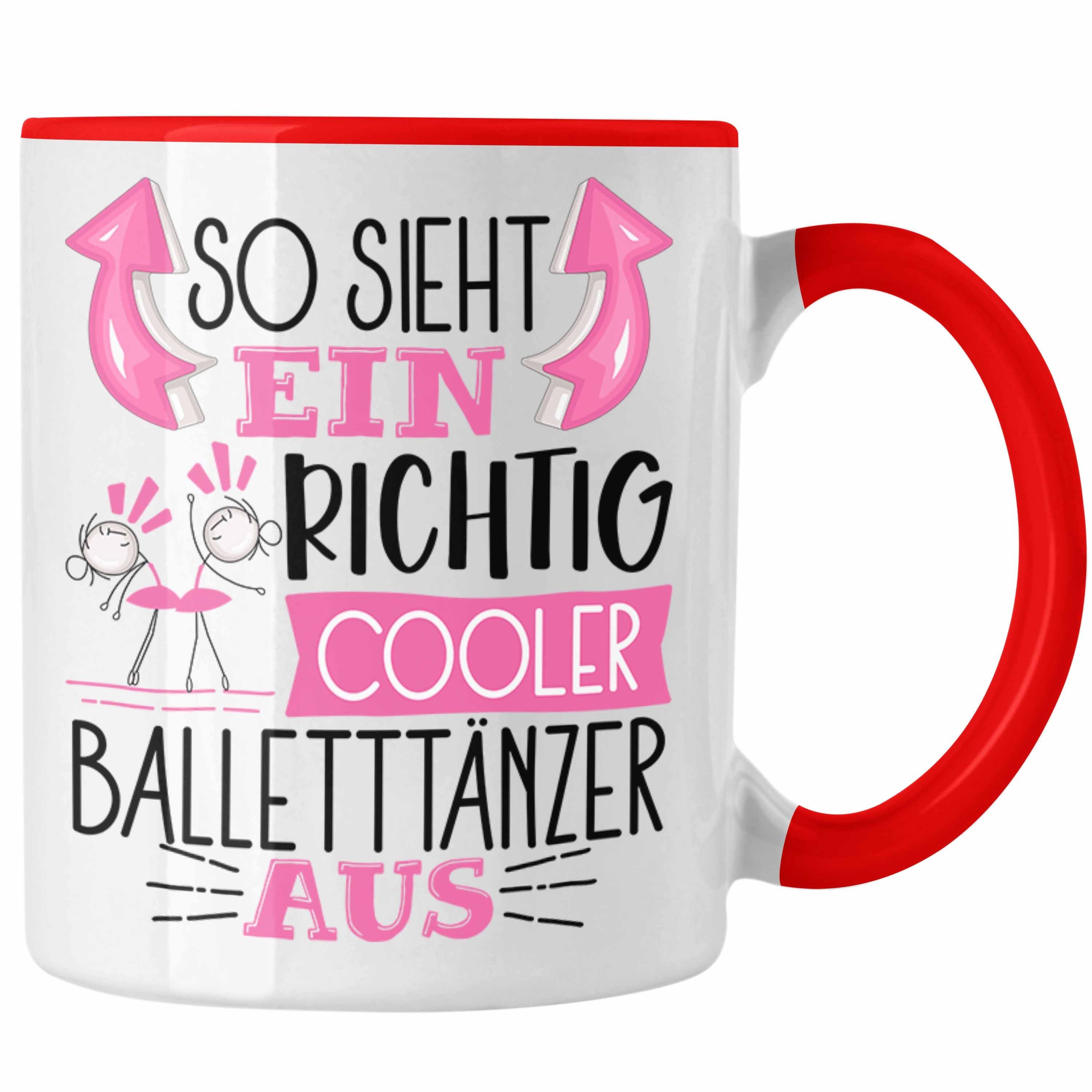 Trendation Tasse So Sieht Ein Richtig Cooler Balletttänzer Aus Geschenk Tasse Lustiger Rot