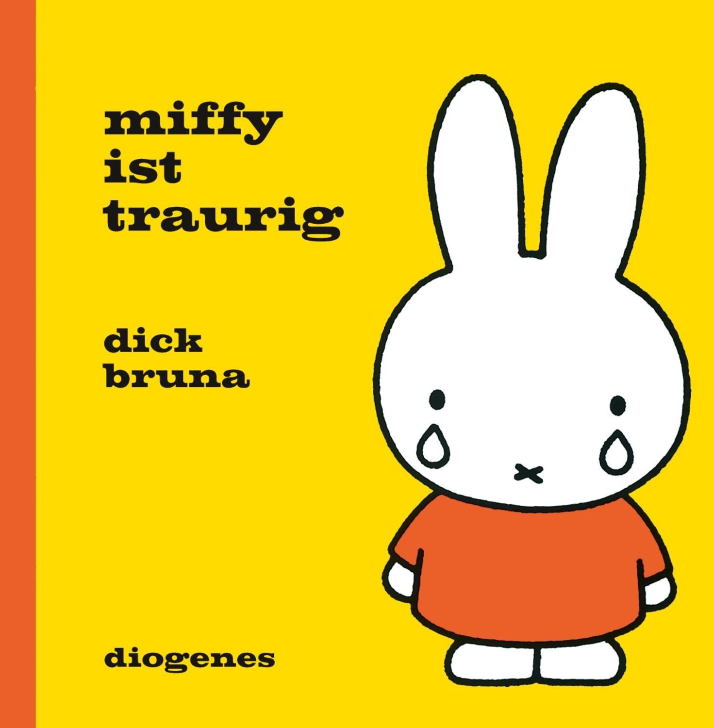 Miffy ist traurig / Dick Bruna