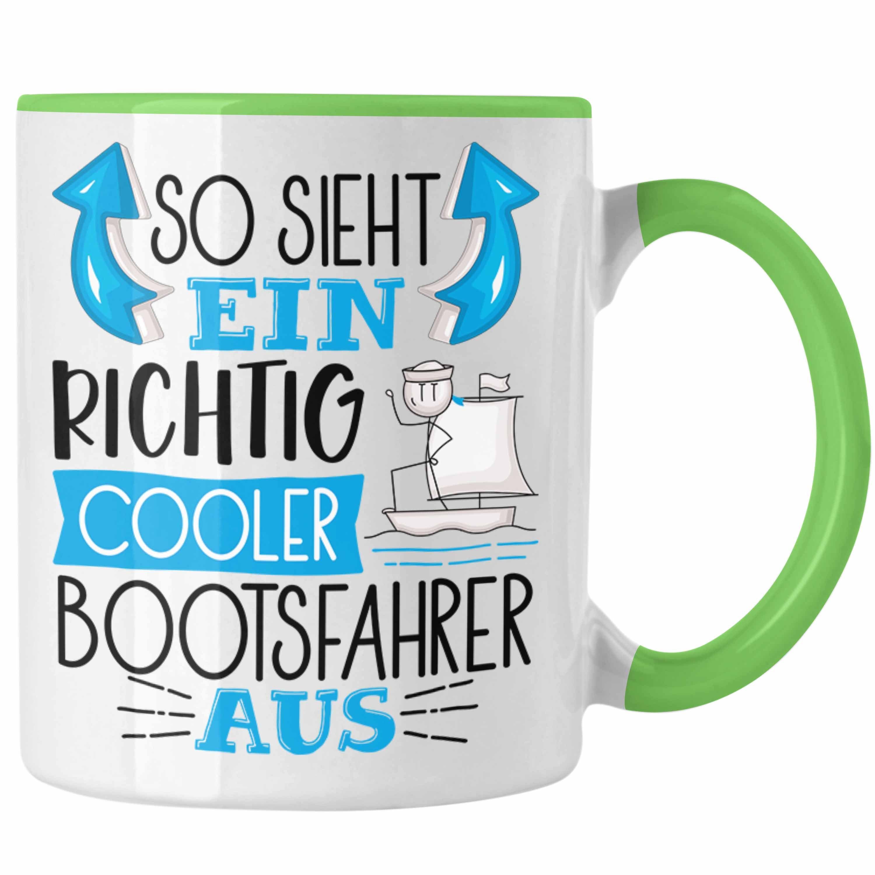 Tasse Trendation Bootsfahrer Aus Lustiger So S Richtig Cooler Geschenk Grün Sieht Tasse Ein