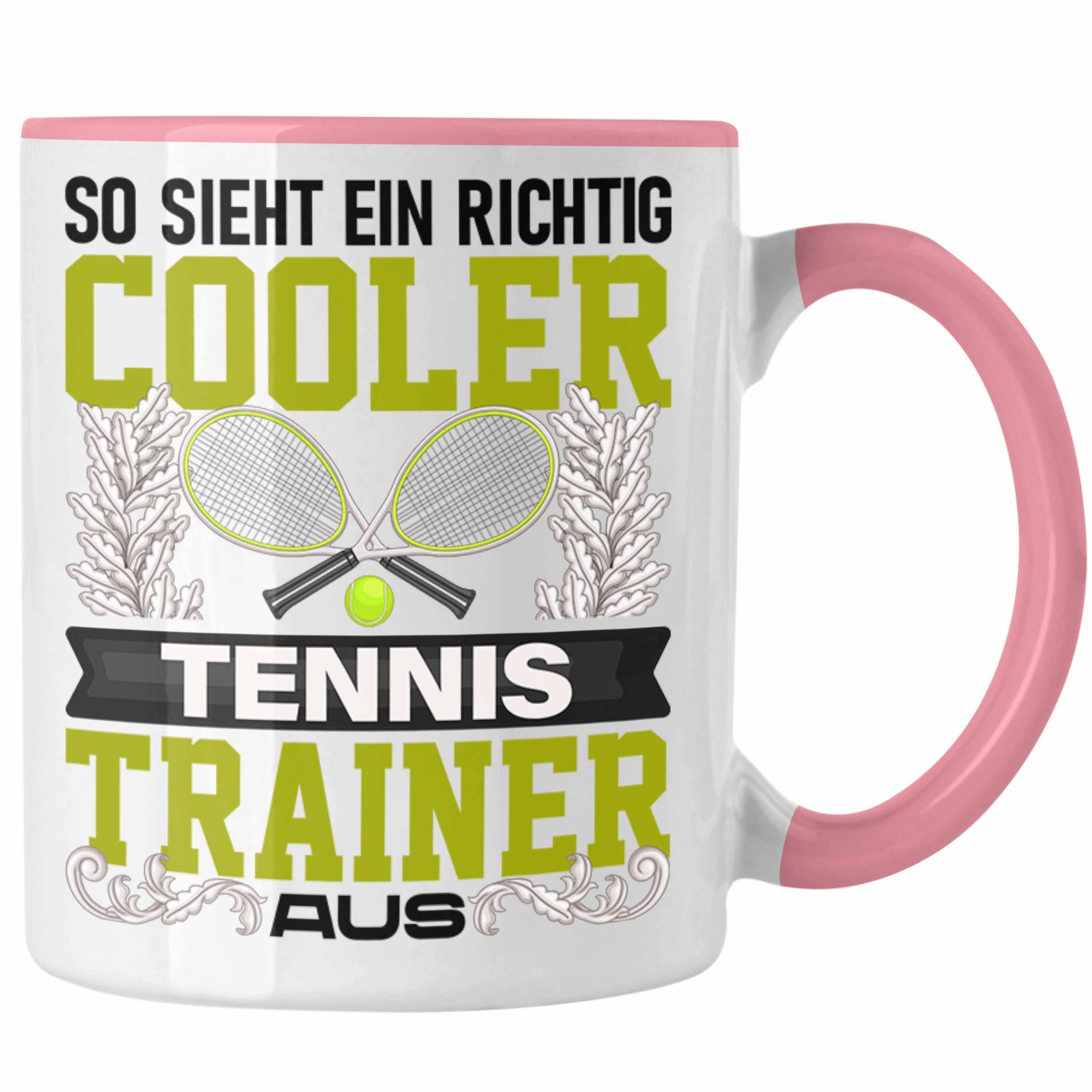 Trendation Tasse Lustig So Sieht Trainer Trendation Tennis Rosa Tasse Geschenk Spruch Ein 