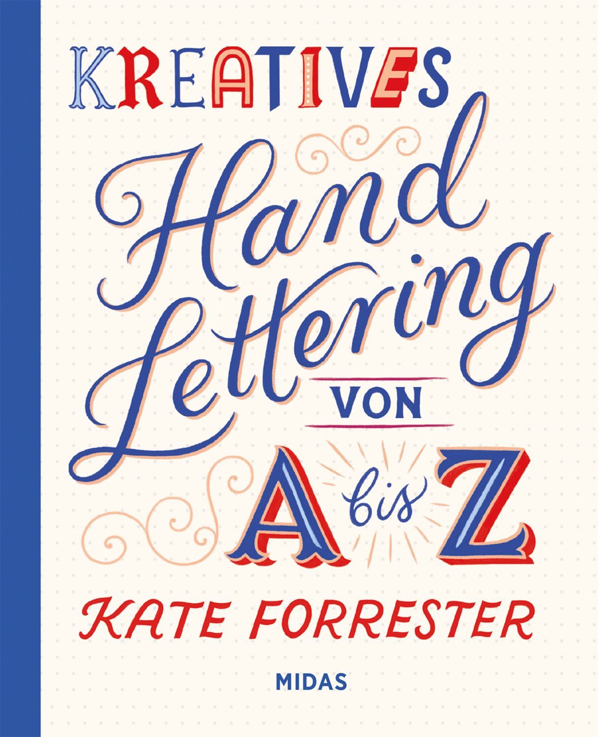 Kreatives Handlettering / Kate Forrester