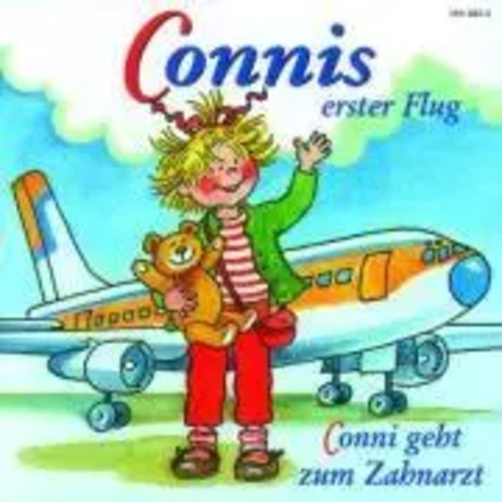 Hörspiel 05: Connis Erster Flug/Conni Geht Zum Zahnarzt