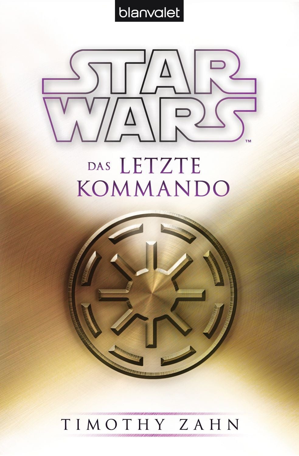 Star Wars™ Das letzte Kommando / Timothy Zahn