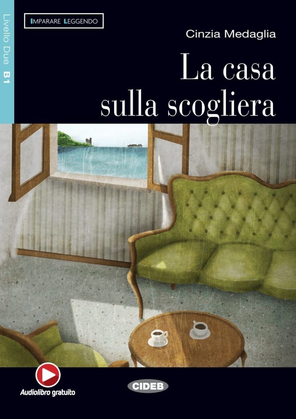 Schulbuch La casa sulla scogliera Italienische Lektüre für das 3. und 4. Lernjah Cinzia Medaglia