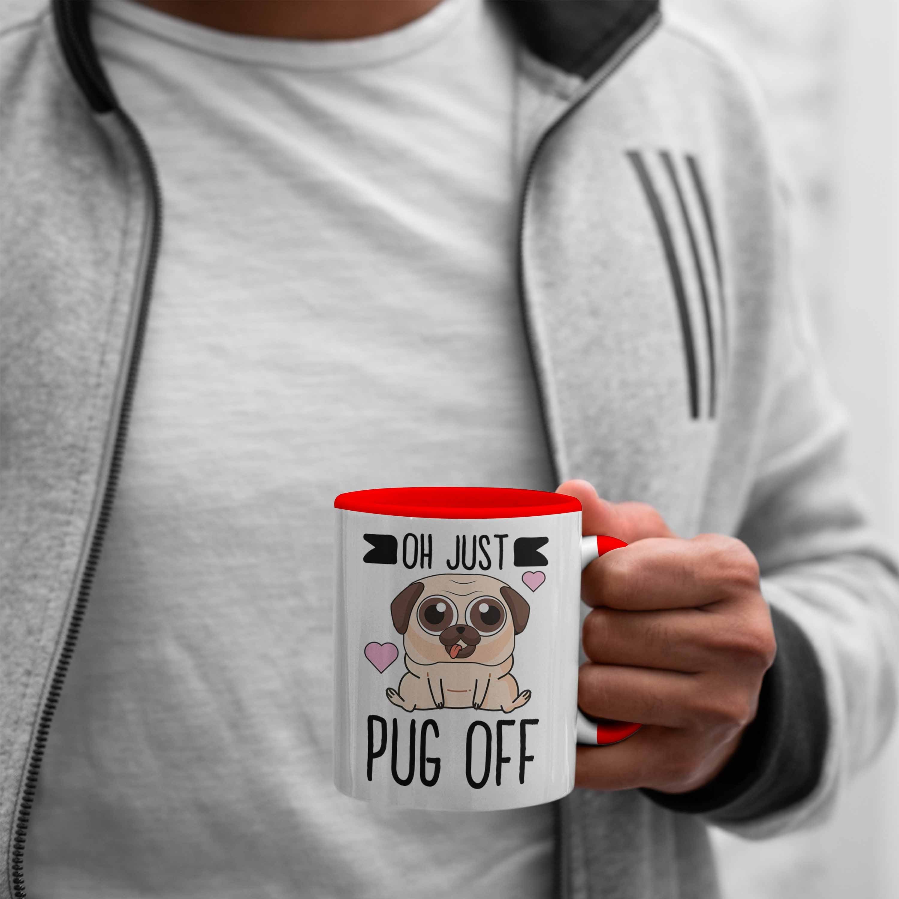 Trendation Rot Lustige Kaffeetasse mit Tasse Trendation Frauen Just - Off Oh Hundeliebhaber Pug für Kollegin für Tasse Sprüchen