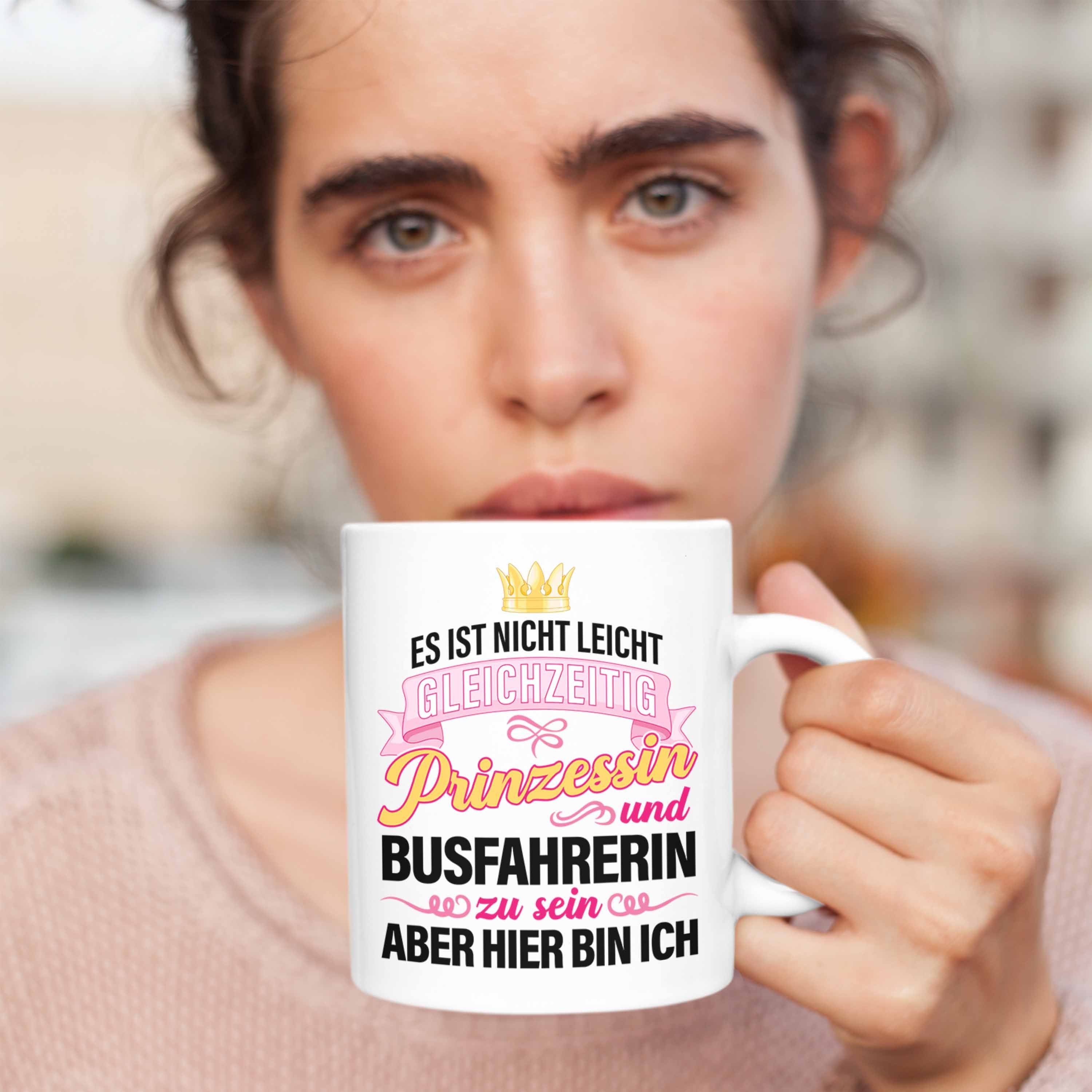 Busfahrerin Weiss Trendation Prinzessin Lustig Geschenkidee Bus-Fahrerin Becher Geschenk Spruch Zubehör - Tasse Trendation Tasse