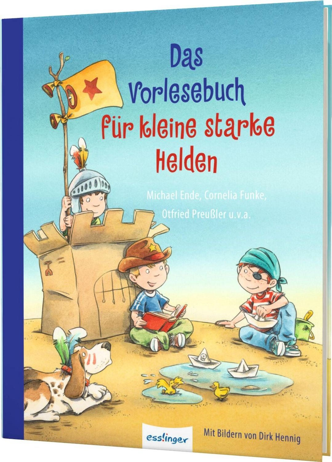 Kinderbuch Das Vorlesebuch für kleine starke Helden Mutmach-Geschichten von große Hortense Ullrich, Otfried Preußler, Michael Ende, Cornelia Funke, Dagmar H. Mueller